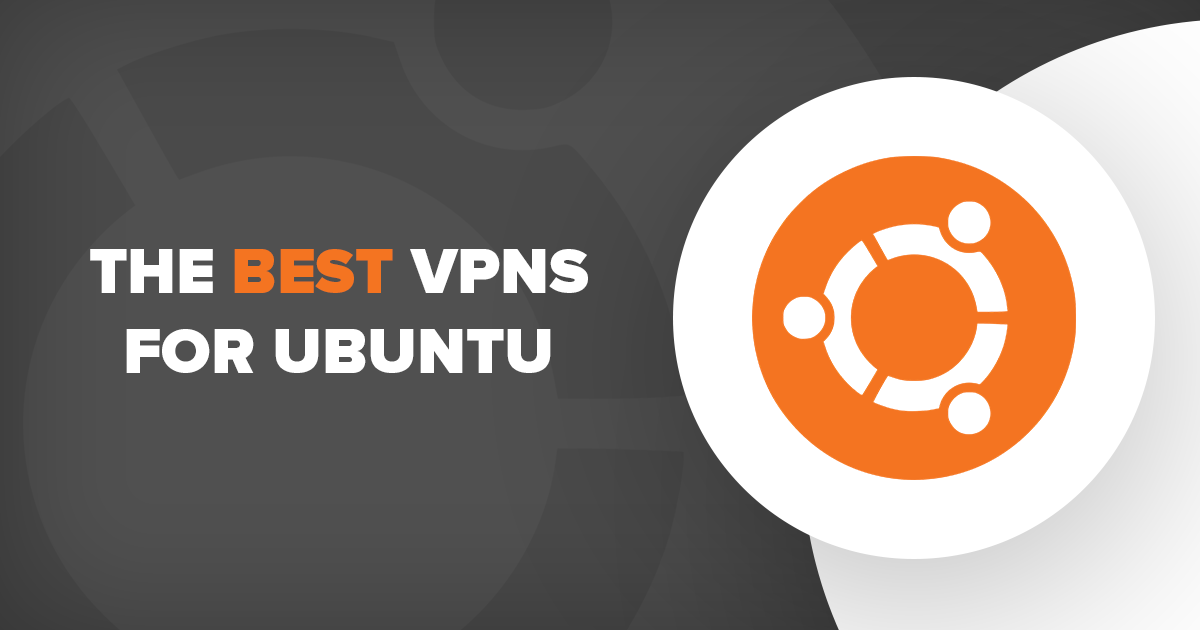 4 beste en snelste VPN's voor Ubuntu in 2024