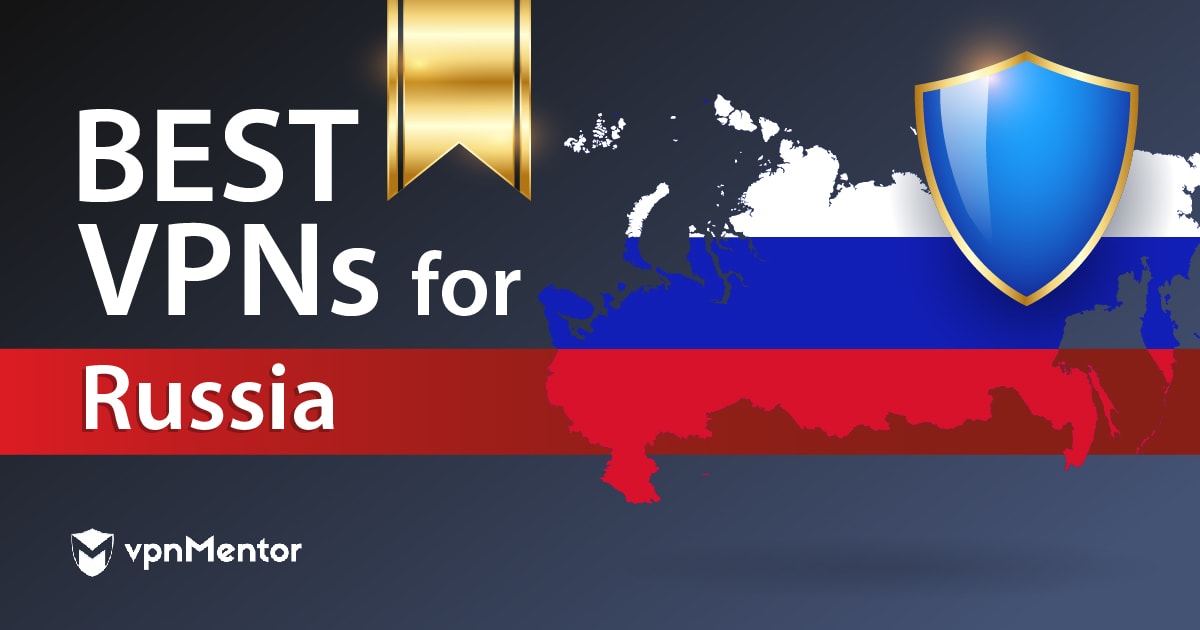 5 beste VPN's voor Rusland die werken in 2024 —  allemaal veilig