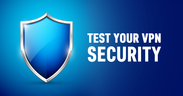 Hoe kun je de beveiliging van je VPN testen