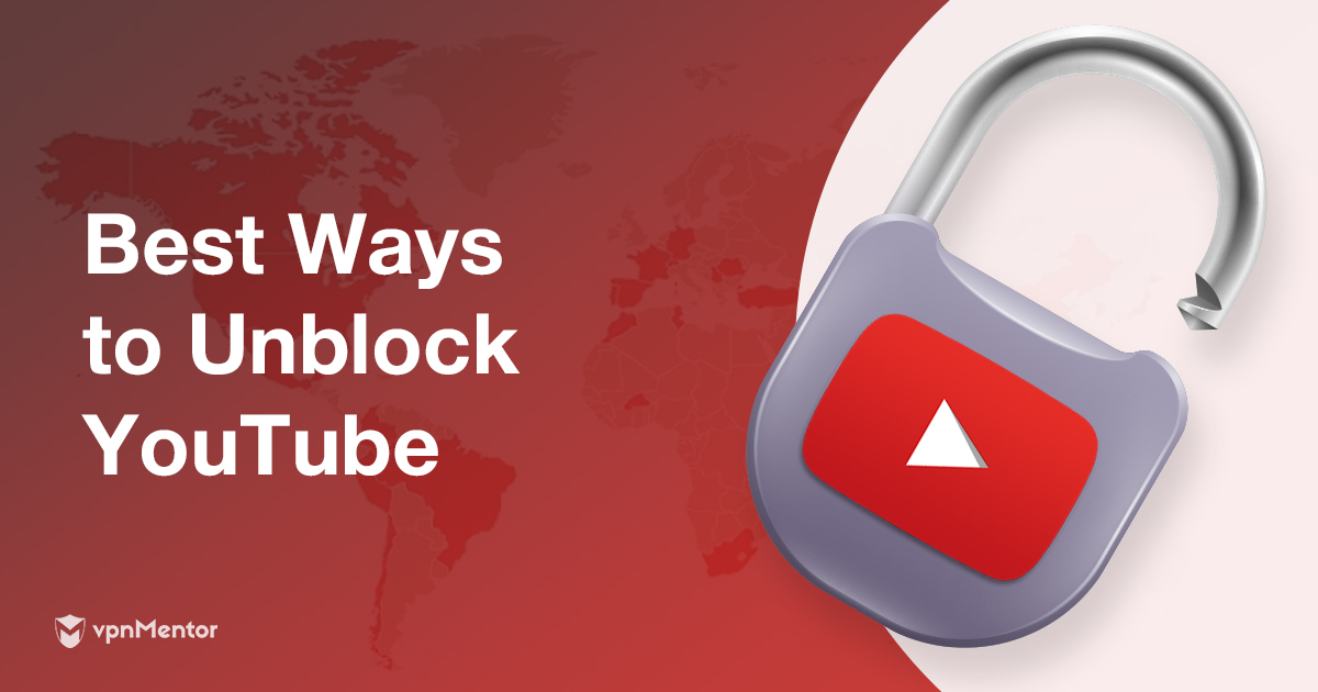 12 manieren om YouTube te ontgrendelen & content te bekijken