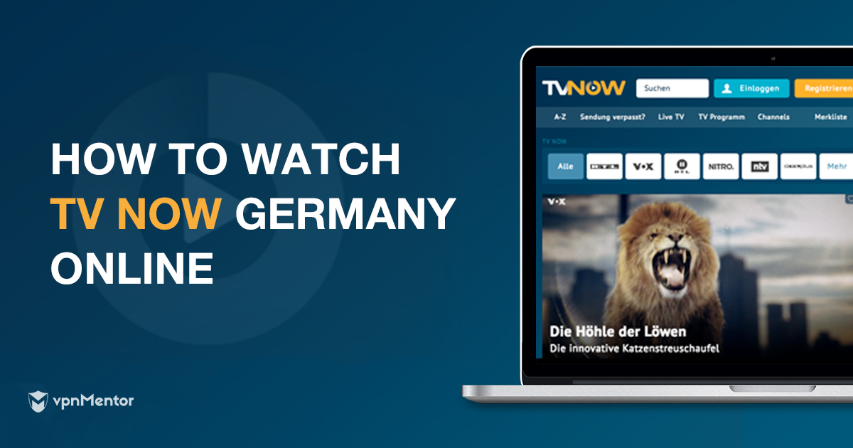 Hoe in 2022 vanuit Nederland TV Now Duitsland kunt bekijken