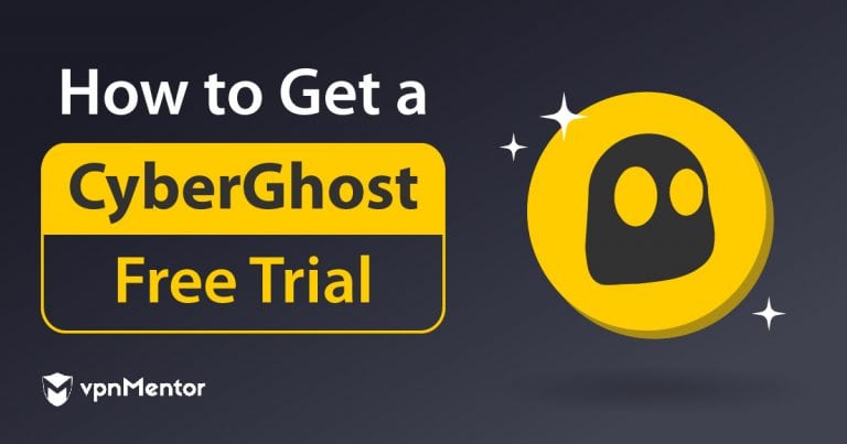 Hot to Get a Free Trial of CyberGhost