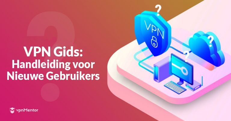 vpn gids nieuwe gebruikers handleiding